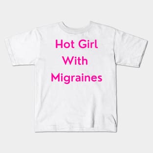 Hot Girl with Migraines (pink version) Kids T-Shirt